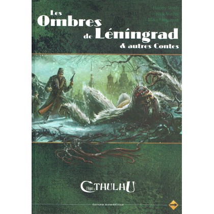 Les Ombres de Léningrad & Autres Contes (jdr L'Appel de Cthulhu V6) 003