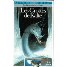 296 - Les Grottes de Kalte (Un livre dont vous êtes le Héros - Gallimard)