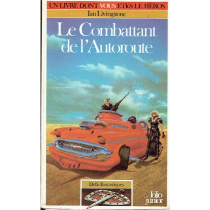 326 - Le Combattant de l'Autoroute (Un livre dont vous êtes le Héros - Gallimard) 001