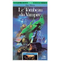 316 - Le Tombeau du Vampire (Un livre dont vous êtes le Héros - Gallimard)