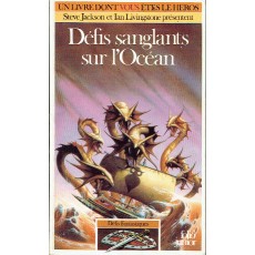 350 - Défis sanglants sur l'Océan (Un livre dont vous êtes le Héros - Gallimard)