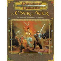 De Chair et d'Acier - Le Guide pour les Moines et les Guerriers (jdr D&D 3.0)