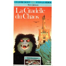 268 - La Citadelle du Chaos (Un livre dont vous êtes le Héros - Gallimard)