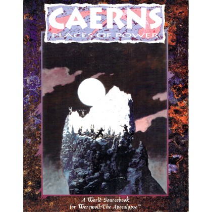 Caerns - Places of Power (jdr Werewolf The Apocalypse en VO) 002