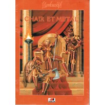 Chair et Métal (jdr Hawkmoon d'Oriflam en VF)