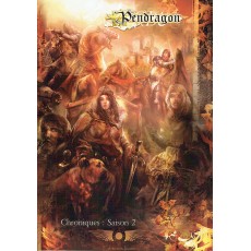 Chroniques: Saison 2 (jdr Pendragon 3ème édition en VF)