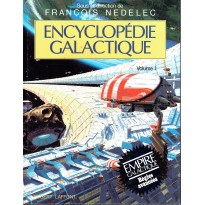 Encyclopédie Galactique - Volume 1 (jdr Empire Galactique - Robert Laffont)