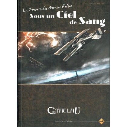 La France des Années Folles - Sous un Ciel de Sang (jdr L'Appel de Cthulhu V6) 001