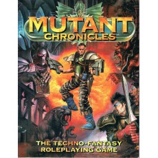 Mutant Chronicles - The Techno-Fantasy Roleplaying Game (jeu de rôle en VO)