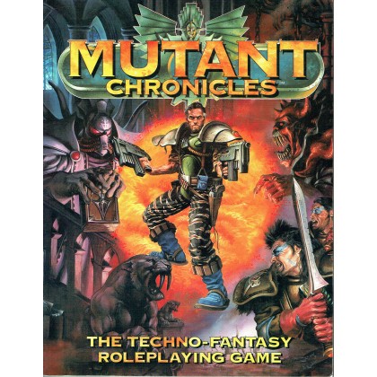 Mutant Chronicles - The Techno-Fantasy Roleplaying Game (jeu de rôle en VO) 001