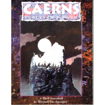 Caerns - Places of Power (jdr Werewolf The Apocalypse en VO) 003