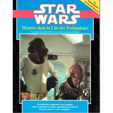 Meurtre dans la Cité des Profondeurs (jeu de rôle Star Wars D6 en VF)