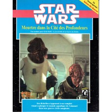 Meurtre dans la Cité des Profondeurs (jeu de rôle Star Wars D6 en VF)