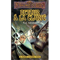 Retour à la clarté (roman Les Royaumes Oubliés en VF)