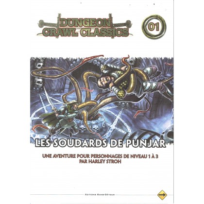 Dungeon Crawl Classics 01 - Les Soudards de Punjar (jdr D&D 4) 006