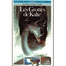 296 - Les Grottes de Kalte (Un livre dont vous êtes le Héros - Gallimard)