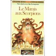 288 - Le Marais aux Scorpions (Un livre dont vous êtes le Héros - Gallimard) 002