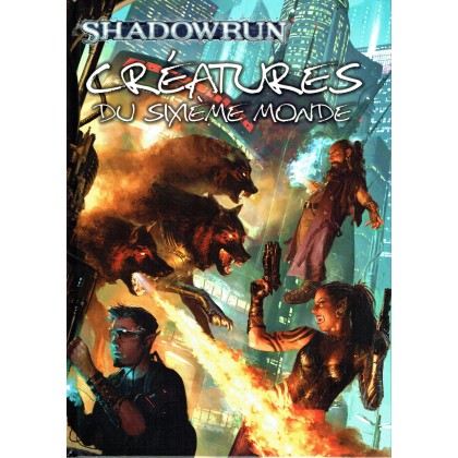 Créatures du Sixième Monde (jdr Shadowrun V4 en VF) 002