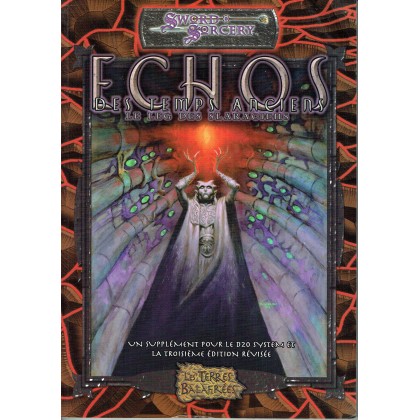 Echos des Temps Anciens - Le Legs des Slaraciens (jdr Sword & Sorcery - Les Terres Balafrées) 004