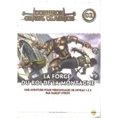 Dungeon Crawl Classics 02 - La Forge du Roi de la Montagne (jdr D&D 4)