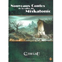 Nouveaux Contes de la Vallée du Miskatonic (jdr L'Appel de Cthulhu V6)