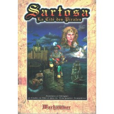 Sartosa - La Cité des Pirates (Le Grimoire n° 17 - Warhammer jdr 1ère édition)