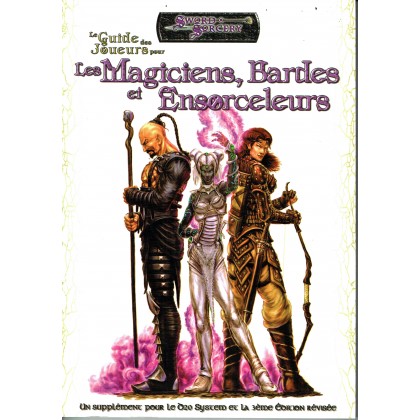 Le Guide des Joueurs pour les Magiciens, Bardes et Ensorceleurs (jdr Sword & Sorcery d20 System en VF) 009