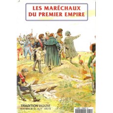 Les maréchaux du Premier Empire (Tradition Magazine Hors-Série n° 12)