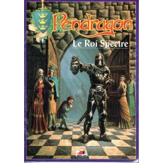 Le Roi Spectre (jdr Pendragon Deuxième édition VF)