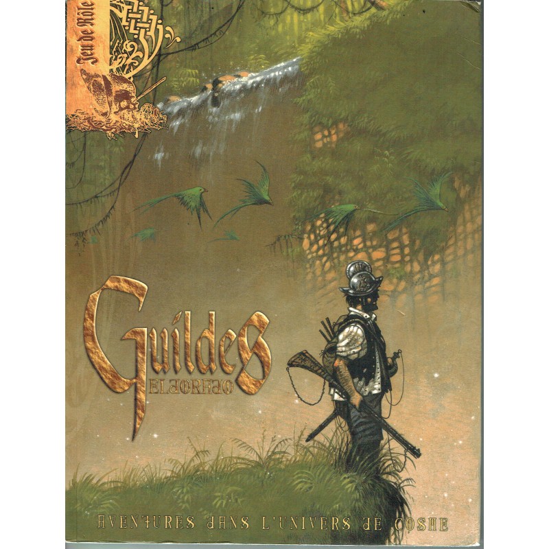 Guildes : El Dorado : Aventures dans l'univers de Cosme | Célerin, Sébastien. Auteur