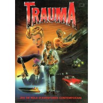 Trauma - Jeu de rôle d'aventures contemporain (livre de base jdr en VF)