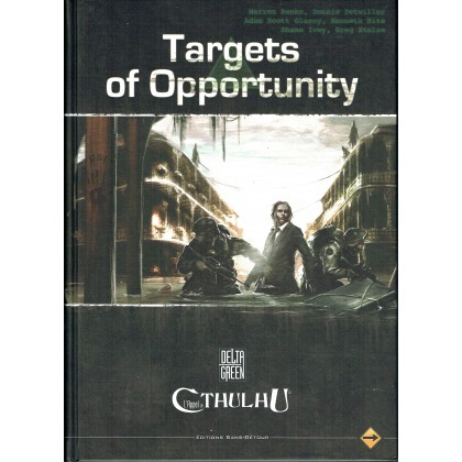 Targets of Opportunity (jdr Delta Green V2 - Sans Détour en VF) 002