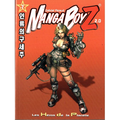 Manga BoyZ 2.0 - Les Héros de la Planète (jeu de rôle Le Grimoire en VF) 001
