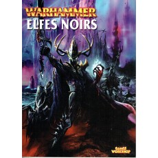 Warhammer - Elfes Noirs (listes d'armées jeu de figurines V6 en VF)