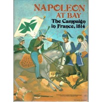 Napoleon at Bay - The Campaign in France 1814 (wargame Avalon Hill en VO)