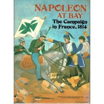 Napoleon at Bay - The Campaign in France 1814 (wargame Avalon Hill en VO)