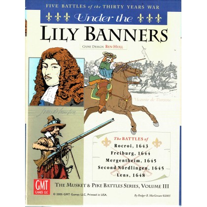 Under the Lily Banners - Vol. III Musket & Pike (wargame GMT en VO) 001