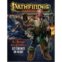 Le Retour des Ténèbres 14 - Les Enfants du Néant (jdr Pathfinder en VF)