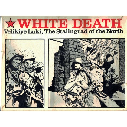 White Death - Velikiye Luki, the Stalingrad of the North (wargame GDW en VO) 001
