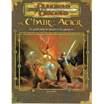 De Chair et d'Acier - Le Guide pour les Moines et les Guerriers (jdr D&D 3.0 en VF)