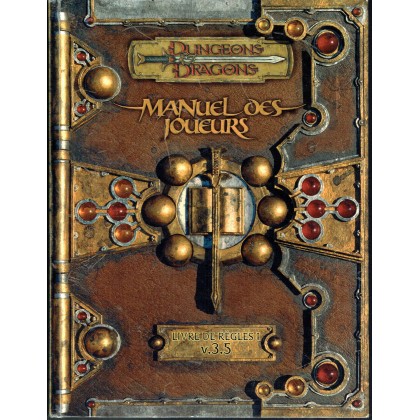 Manuel des Joueurs - Livre de Règles I (jdr Dungeons & Dragons 3.5 en VF) 006