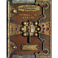 Manuel des Joueurs - Livre de Règles I (jdr Dungeons & Dragons 3.5 en VF)
