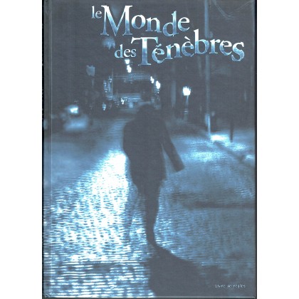 Le Monde des Ténèbres - Livre de Règles (jeu de rôle en VF) 002