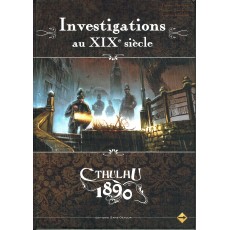 Cthulhu 1890 - Investigations au XIXe Siècle (jdr L'Appel de Cthulhu V6 en VF)