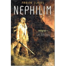 Nephilim - Intégrale 1 Les Déchus (roman Nephilim de Fabien Clavel en VF)