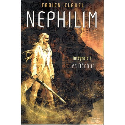 Nephilim - Intégrale 1 Les Déchus (roman Nephilim de Fabien Clavel en VF) 001