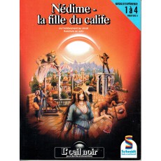 Nédime - La fille du calife (jdr L'Oeil Noir Schmidt en VF)