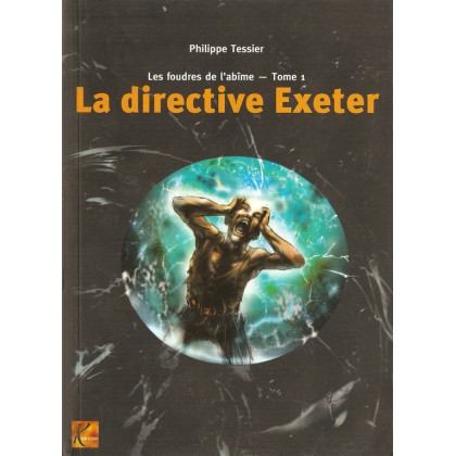 La Directive Exeter - Les Foudres de l'Abîme Tome 1  (roman Polaris) 001