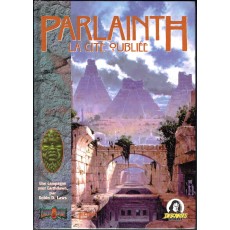 Parlainth - La cité oubliée (jdr Earthdawn de Jeux Descartes en VF)