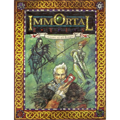 Immortal Eyes - Court of all Kings (Changeling The Dreaming rpg en VO) 001